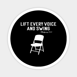 Lift Every Voice and Swing Trending Folding Chair Montgomery 2023 Magnet